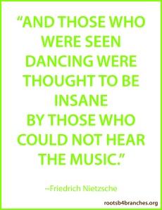 insane dancing quote