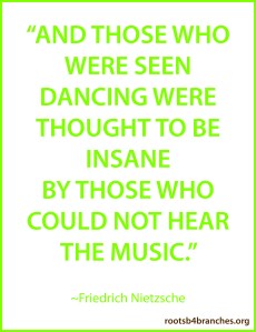 insane dancing quote