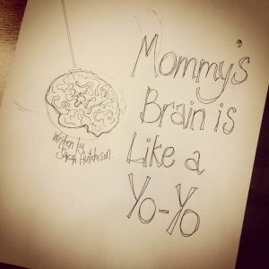 Mommy's Brain is Like a Yo-Yo